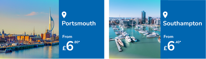Portsmouth from £6.80 - Southampton from £6.40